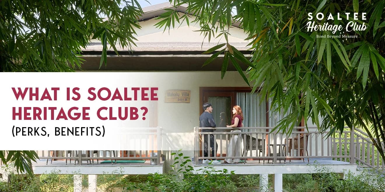 Soaltee Heritage Club and its benifits and perks