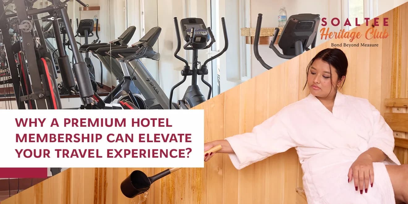 Why a Premium Hotel Membership Can Elevate Your Travel Experience?