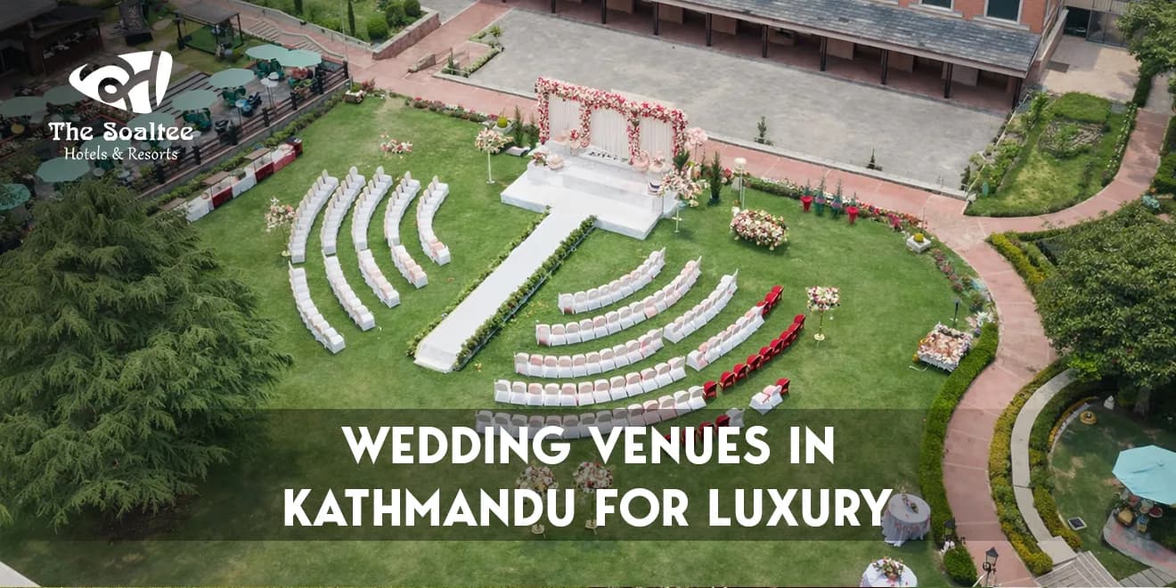 Wedding Venues in Kathmandu for Luxury Celebrations