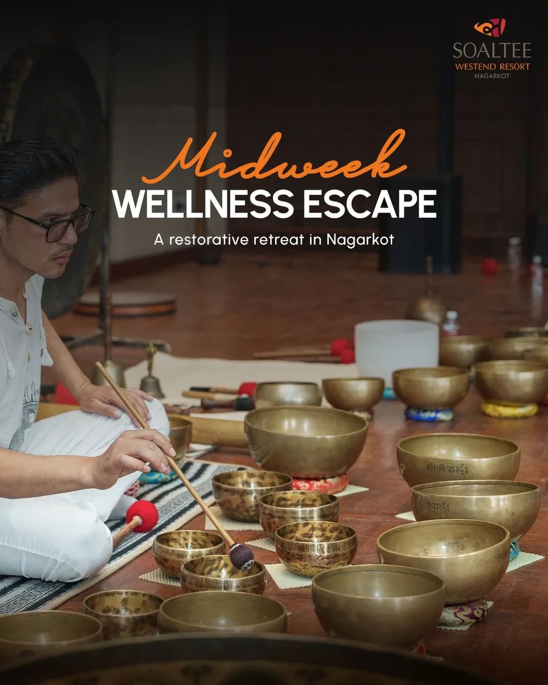Sound Healing and Wellness Retreat in Nagarkot at Soaltee Westend Resort Nagarkot