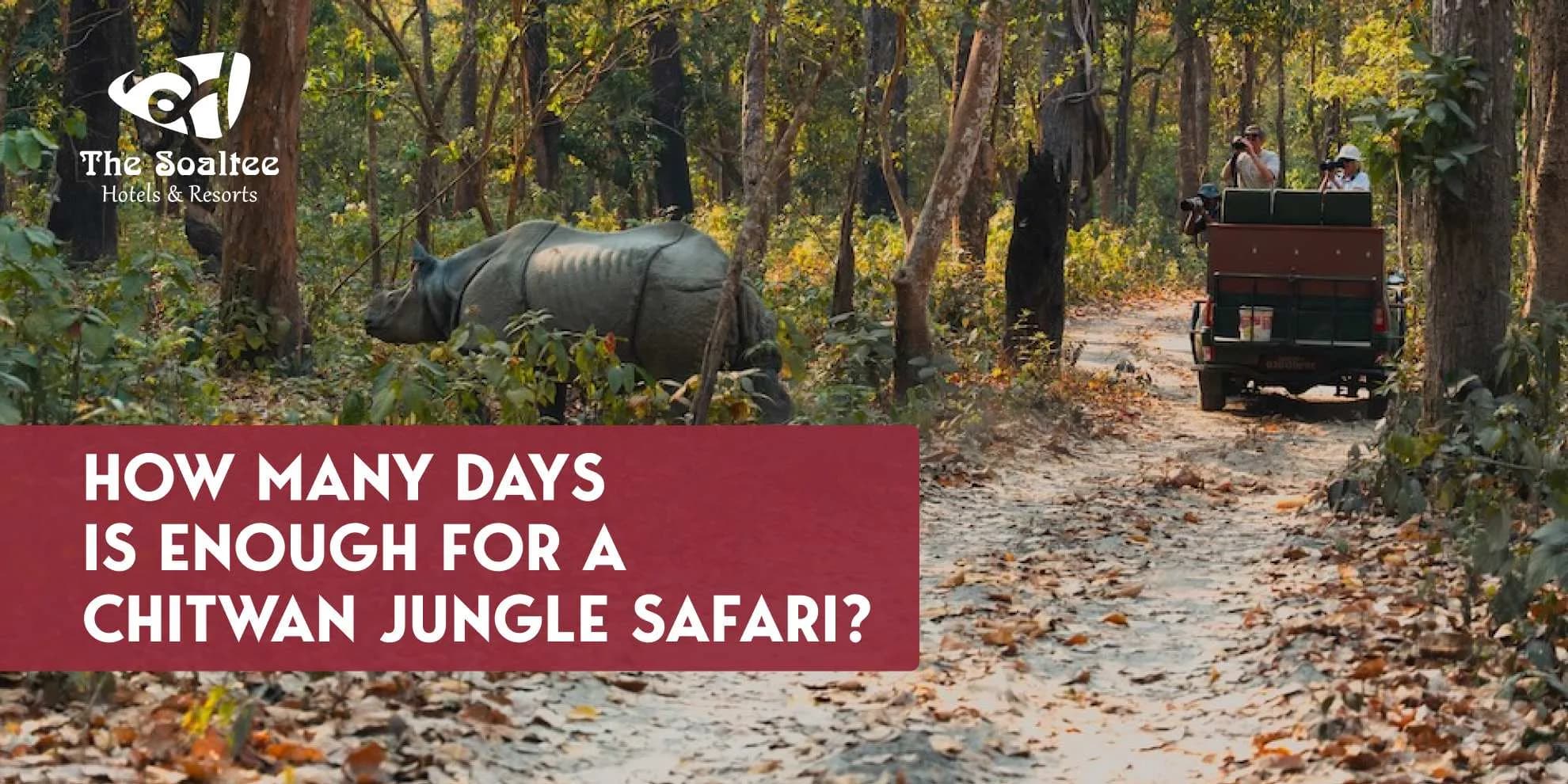 How Many Days Is Enough for a Chitwan Jungle Safari?