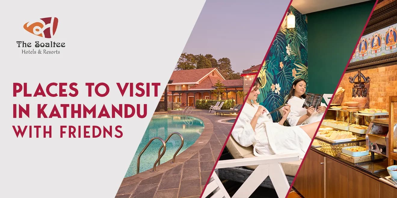 7 Places to Visit in Kathmandu with Friends
