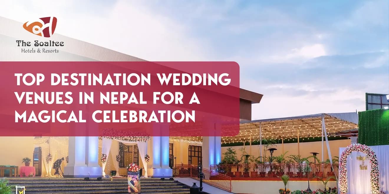 Top Destination Wedding Venues in Nepal for a Magical Celebration
