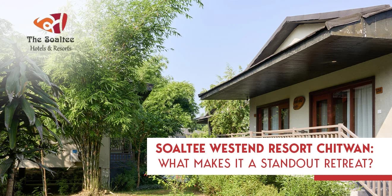 Soaltee Westend Resort Chitwan