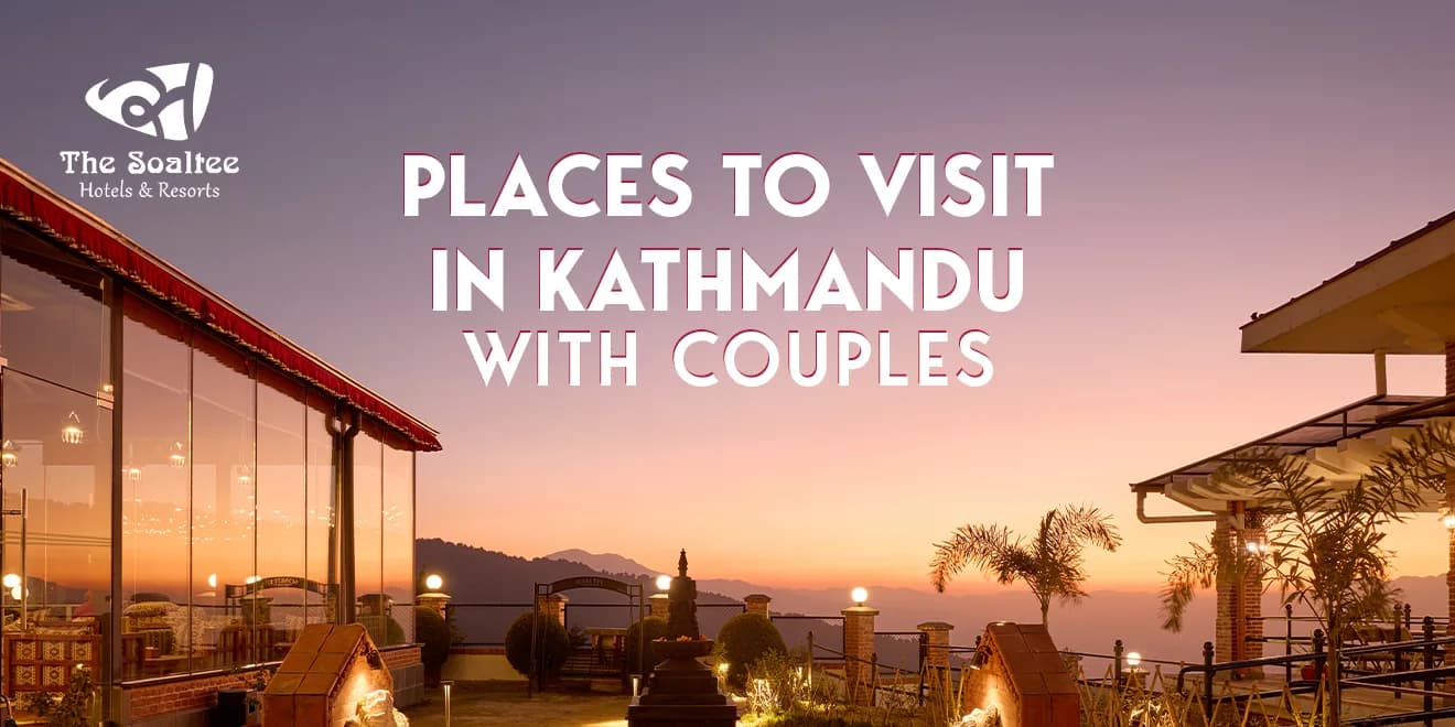 Places to Visit in Kathmandu with Couples