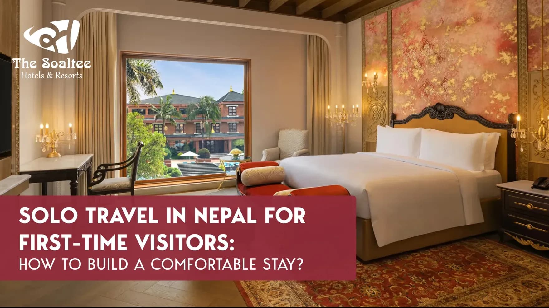 Solo Travel in Nepal for First-Time Visitors: How to Build a Comfortable Stay