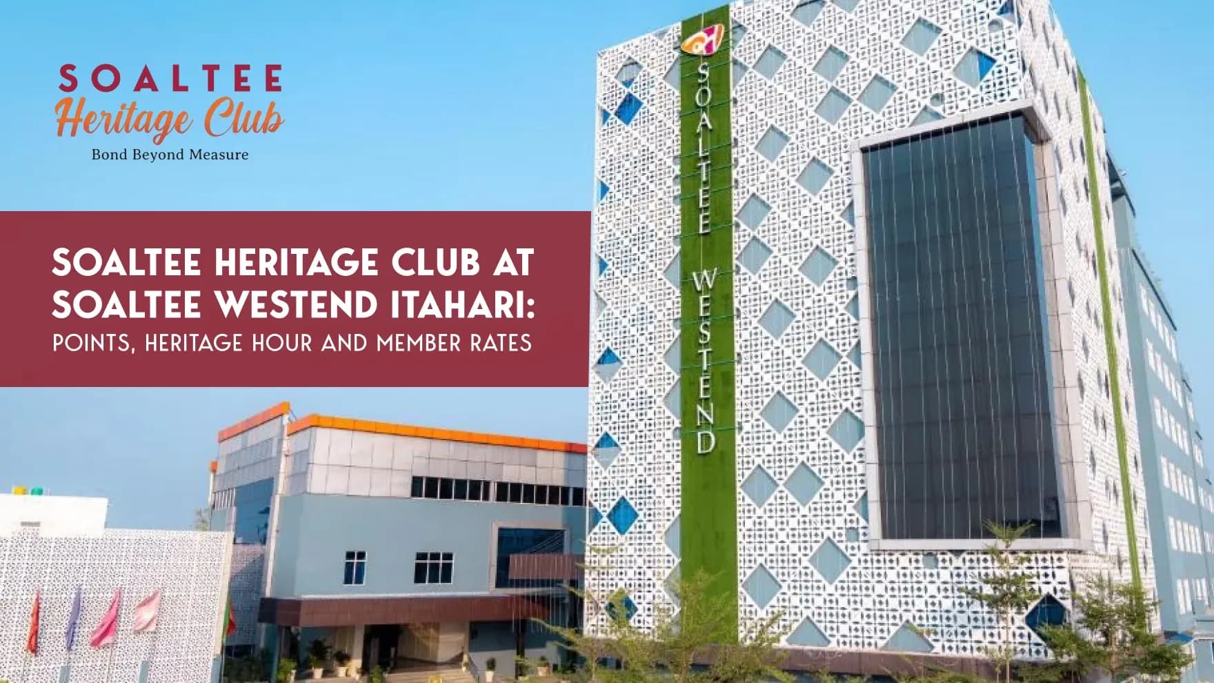 Soaltee Heritage Club at Soaltee Westend Itahari: Points, Heritage Hour and Member Rates