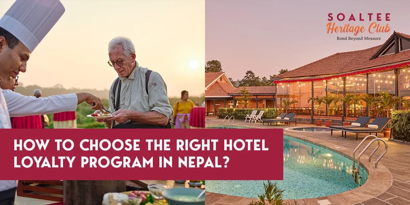 How to Choose the Right Hotel Loyalty Program in Nepal?
