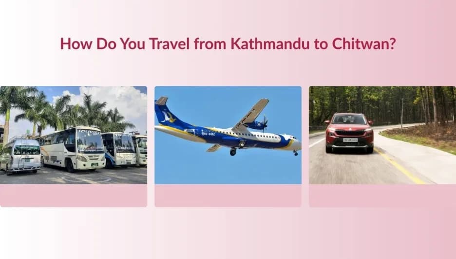 How Do You Travel from Kathmandu to Chitwan?