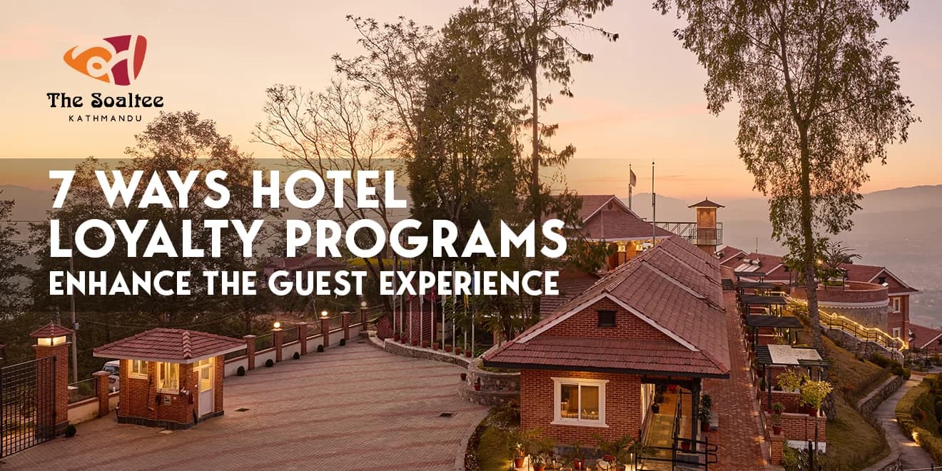 7 Ways Hotel Loyalty Programs Enhance the Guest Experience