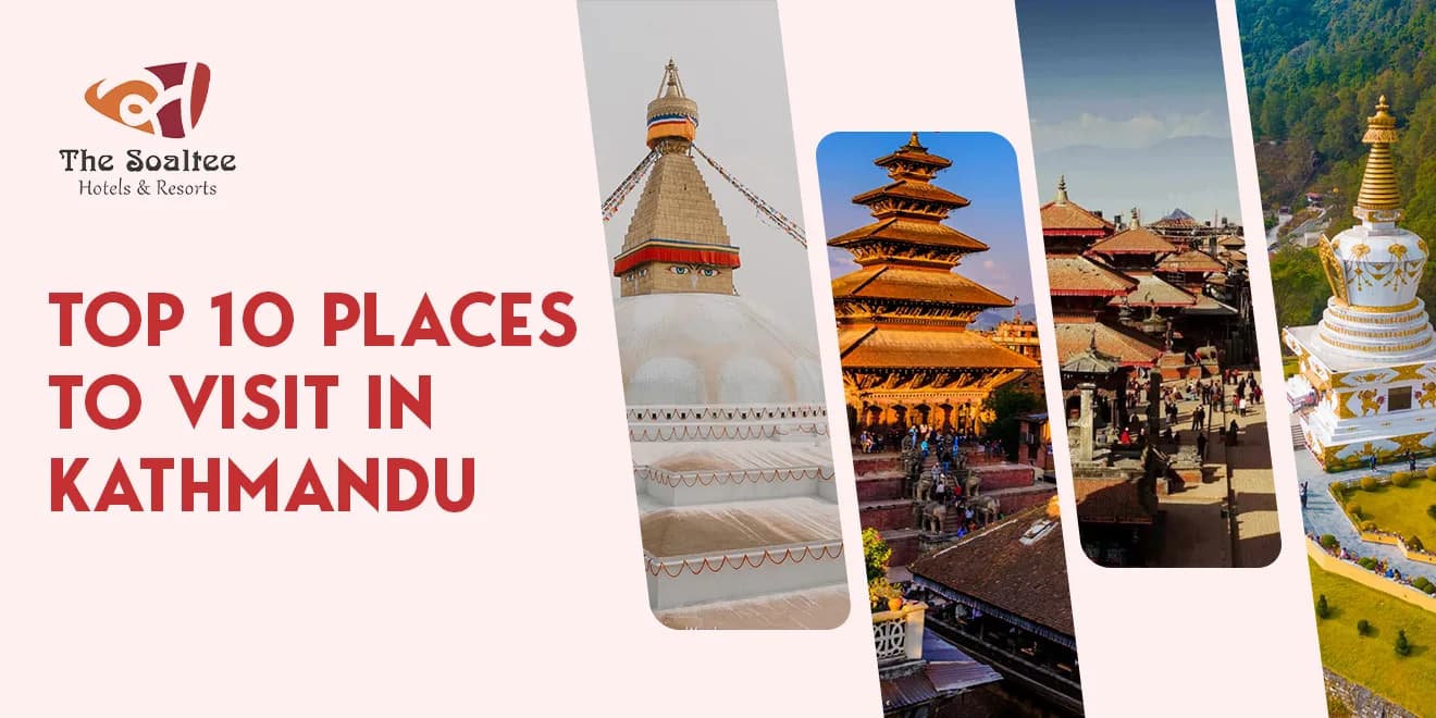 Top 10 Places to Visit in Kathmandu