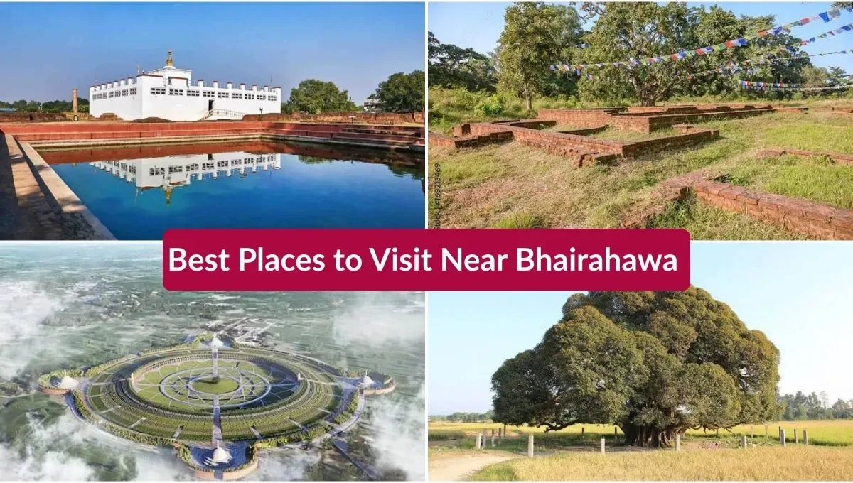Best Places to Visit Near Bhairahawa
