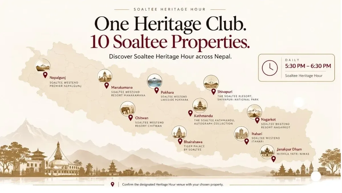 One Heritage Club, 10 Soaltee Properties, Discover Soaltee Heritage Hour across Nepal.